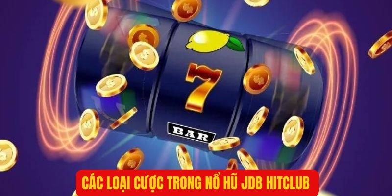 Các hình thức cược phổ biến tại nổ hũ Hitclub