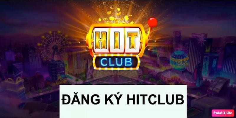 Quá trình tạo lập tài khoản tại Hitclub vô cùng đơn giản