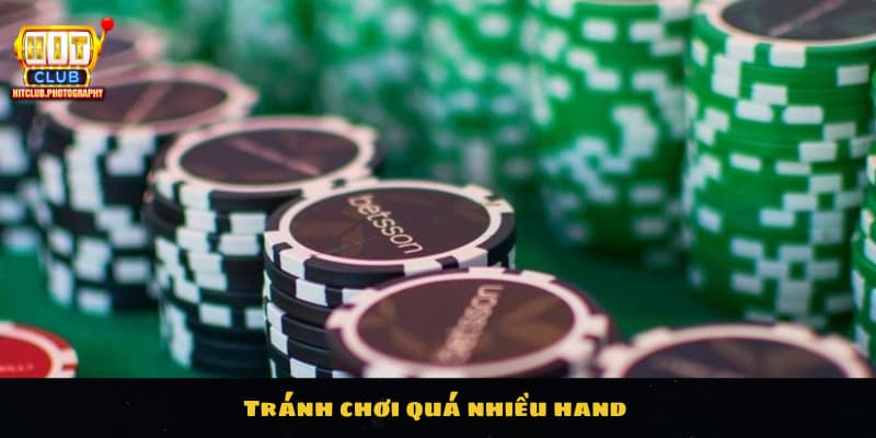 Hạn chế hoặc không nên sử dụng hand quá nhiều hand 